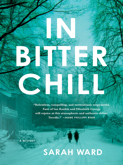 Title details for In Bitter Chill by Sarah Ward - Available